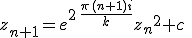 {\\z_{{n+1}}={e}^{2\,{\frac {\pi \,{\it (n+1)i}}{k}}}{z_{{n}}}^{2}+c\